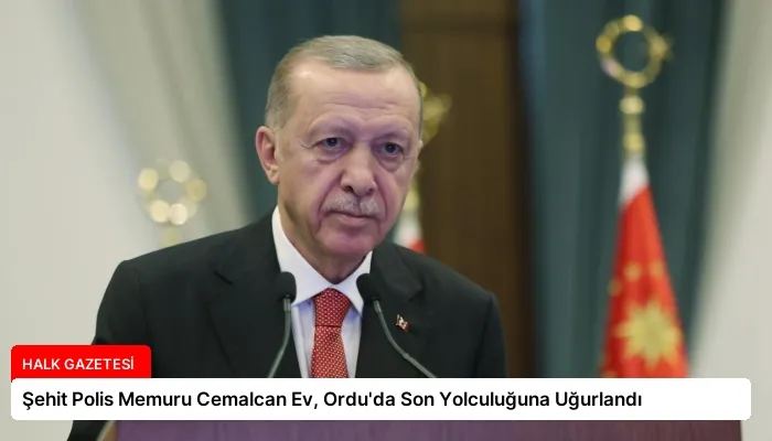 Şehit Polis Memuru Cemalcan Ev, Ordu’da Son Yolculuğuna Uğurlandı