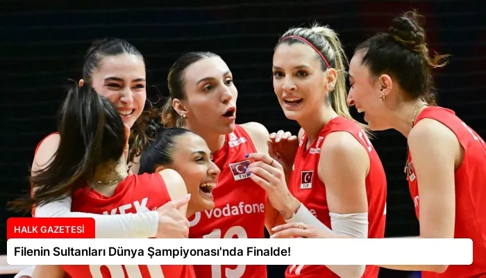 Filenin Sultanları Dünya Şampiyonası’nda Finalde!