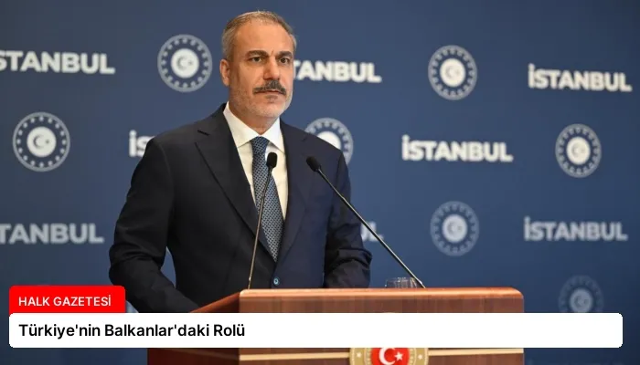 Türkiye’nin Balkanlar’daki Rolü