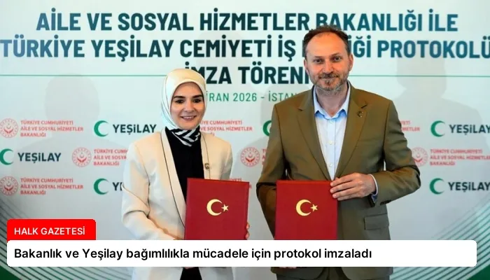 Bakanlık ve Yeşilay bağımlılıkla mücadele için protokol imzaladı