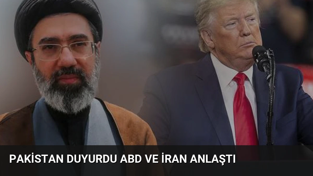 Pakistan Duyurdu ABD ve İran Anlaştı
