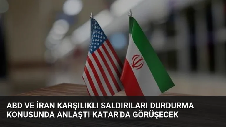 ABD ve İran Karşılıklı Saldırıları Durdurma Konusunda Anlaştı Katar’da Görüşecek