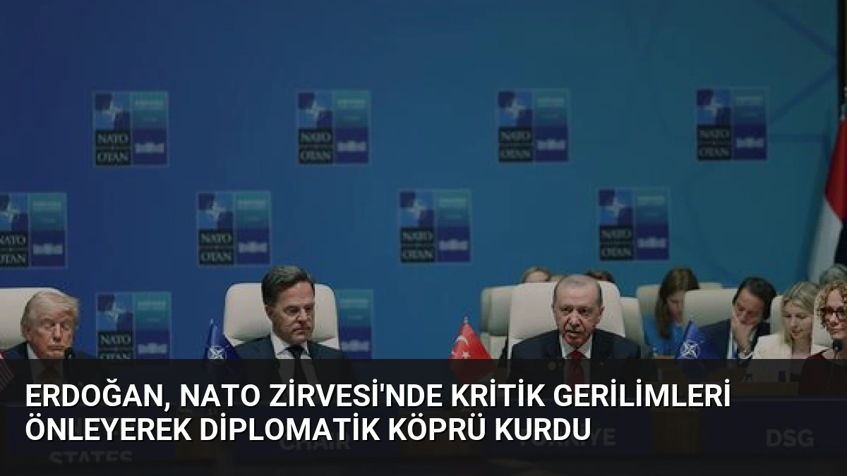 Erdoğan, NATO Zirvesi’nde Kritik Gerilimleri Önleyerek Diplomatik Köprü Kurdu