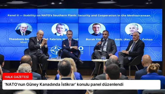 ‘NATO’nun Güney Kanadında İstikrar’ konulu panel düzenlendi