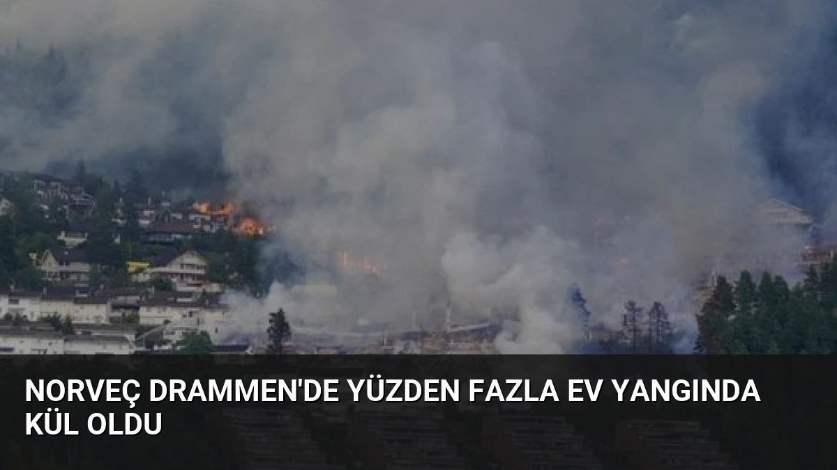 Norveç Drammen’de Yüzden Fazla Ev Yangında Kül Oldu