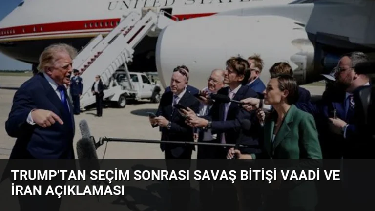 Trump’tan Seçim Sonrası Savaş Bitişi Vaadi ve İran Açıklaması