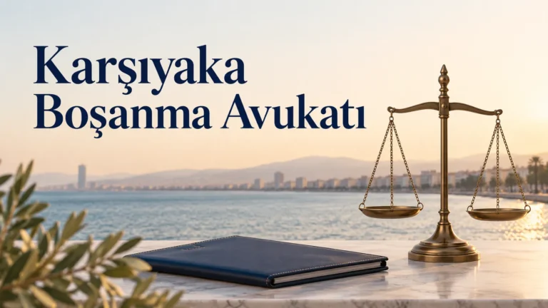 Karşıyaka Boşanma Avukatı