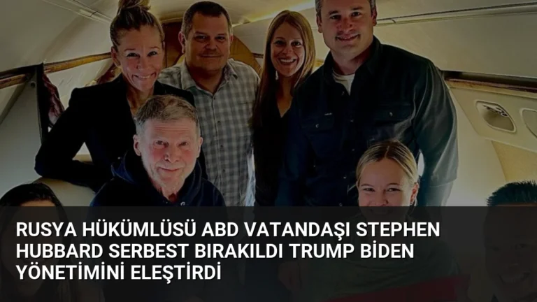 Rusya Hükümlüsü ABD Vatandaşı Stephen Hubbard Serbest Bırakıldı Trump Biden Yönetimini Eleştirdi