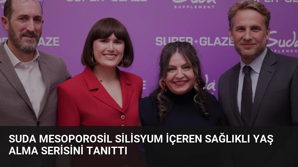 Suda Mesoporosil Silisyum İçeren Sağlıklı Yaş Alma Serisini Tanıttı