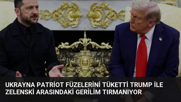 Ukrayna Patriot Füzelerini Tüketti Trump İle Zelenski Arasındaki Gerilim Tırmanıyor